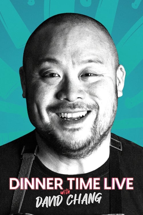 Poster della serie Dinner Time Live With David Chang