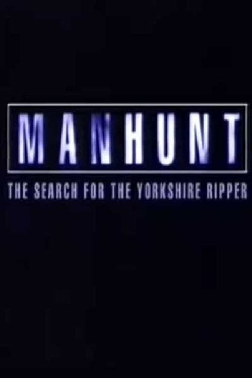 Poster della serie Manhunt: The Search for the Yorkshire Ripper