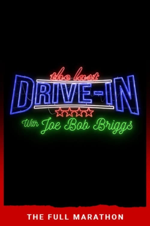 Poster della serie The Last Drive-In: July 2018 Marathon