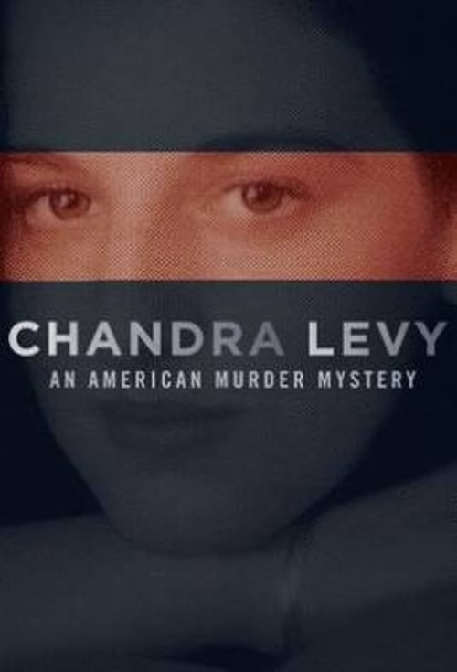 Poster della serie Chandra Levy: An American Murder Mystery