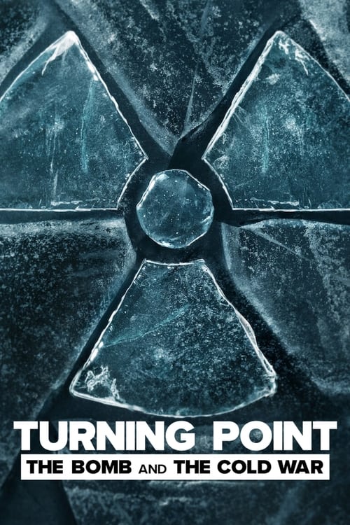 Poster della serie Turning Point: The Bomb and the Cold War