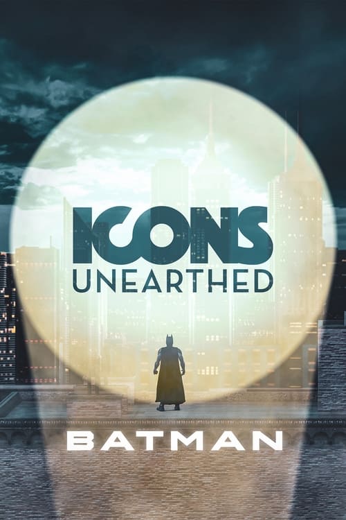 Poster della serie Icons Unearthed: Batman