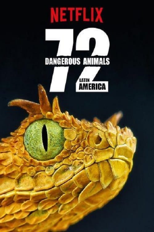 Poster della serie 72 Dangerous Animals: Latin America