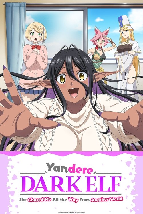Poster della serie Yandere Dark Elf: She Chased Me All the Way from Another World!