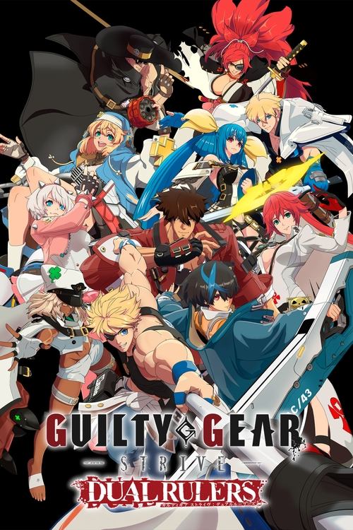 Poster della serie GUILTY GEAR STRIVE: DUAL RULERS