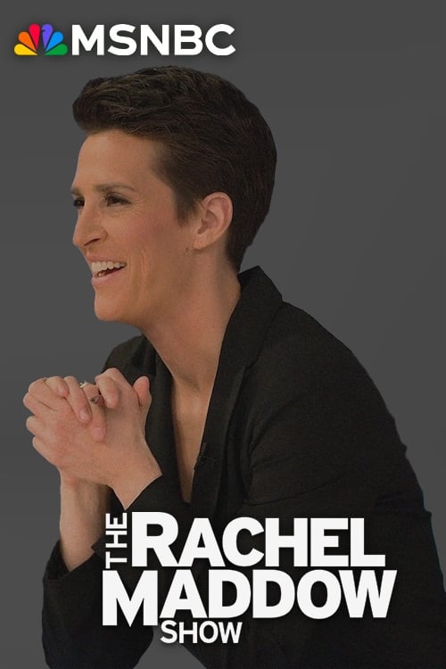 Poster della serie The Rachel Maddow Show