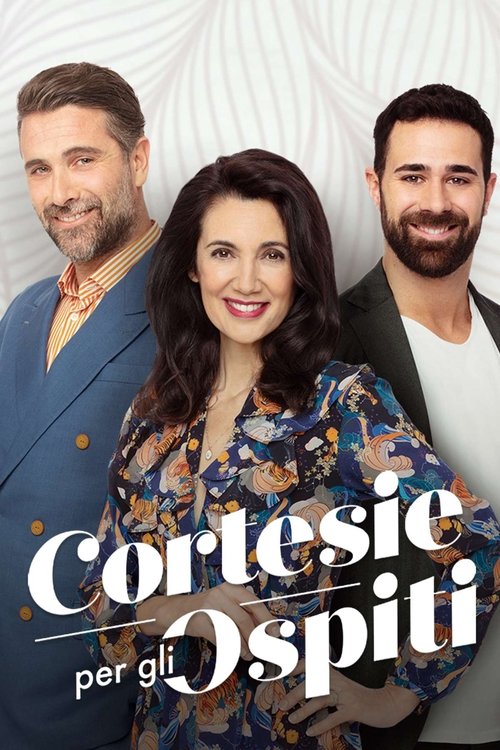 Poster della serie Cortesie per gli ospiti