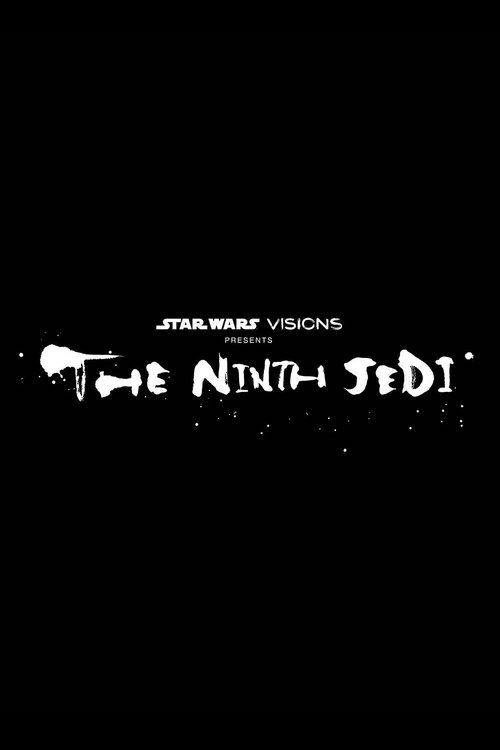 Poster della serie Star Wars: Visions Presents - The Ninth Jedi