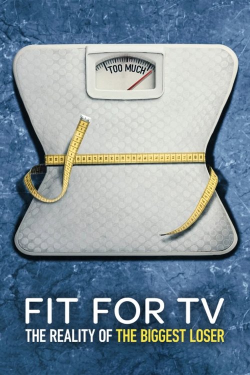 Poster della serie Fit for TV: The Reality of the Biggest Loser