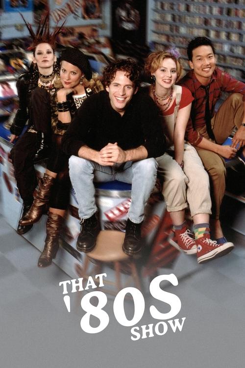 Poster della serie That '80s Show