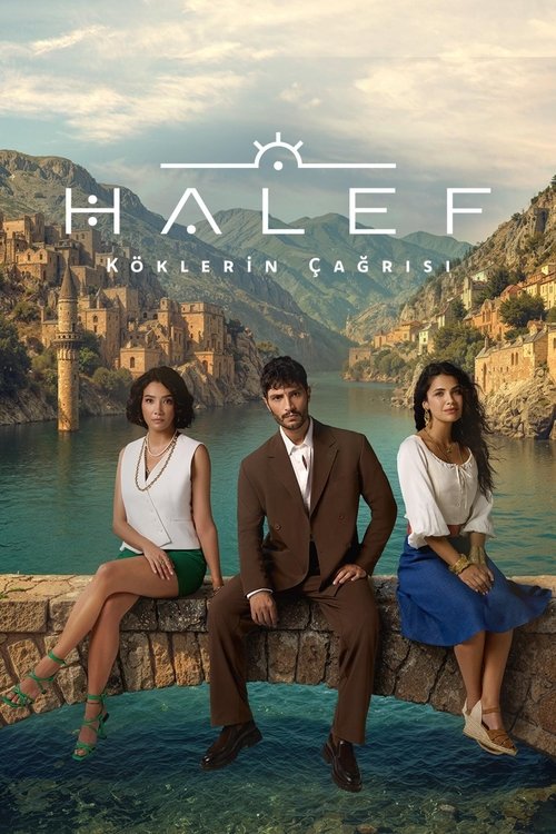 Poster della serie Halef: Köklerin Çağrısı