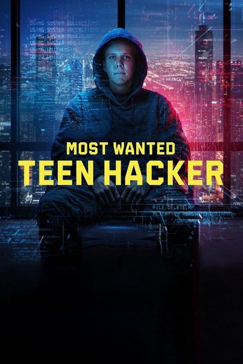 Poster della serie Most Wanted: Teen Hacker