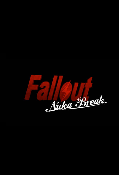 Poster della serie Fallout: Nuka Break