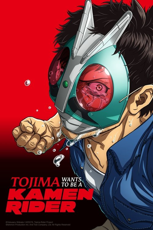 Poster della serie Tojima Wants to Be a Kamen Rider