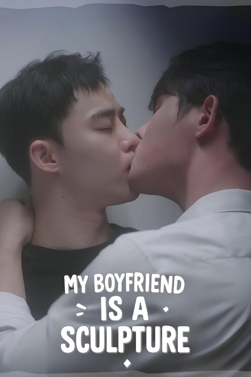 Poster della serie My Boyfriend is a Sculpture