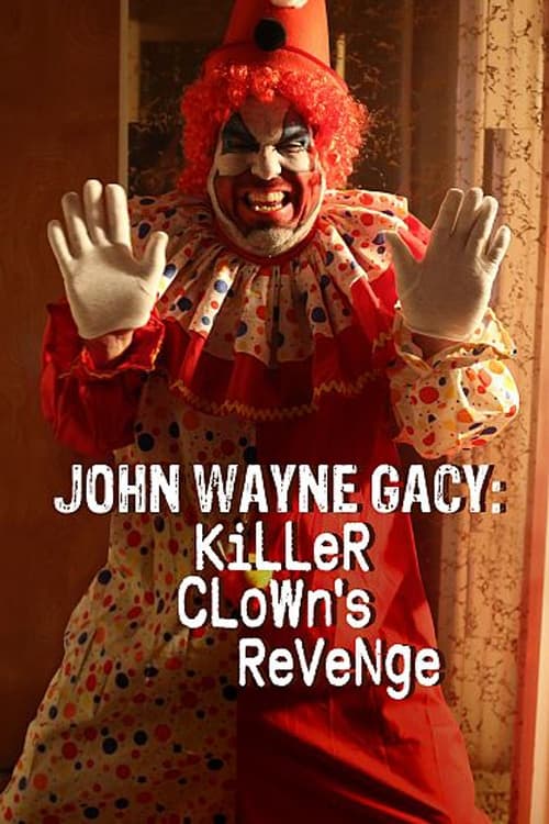 Poster della serie John Wayne Gacy: Killer Clown's Revenge