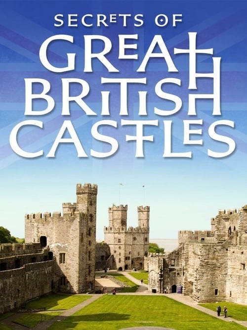 Poster della serie Secrets of Great British Castles