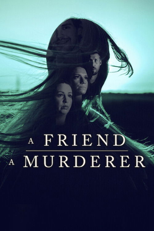 Poster della serie A Friend, A Murderer
