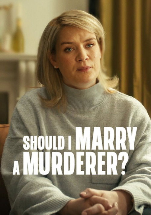 Poster della serie Should I Marry A Murderer?