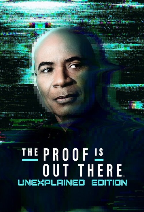 Poster della serie The Proof Is Out There: UnXplained Edition