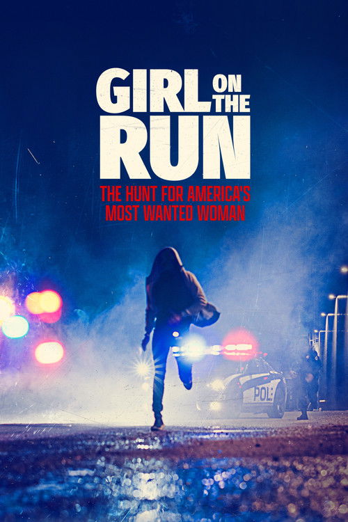 Poster della serie Girl on the Run: The Hunt for America's Most Wanted Woman