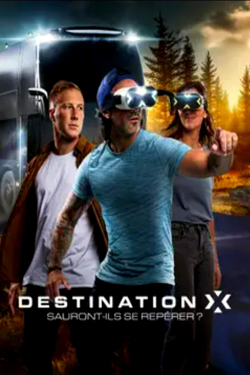 Poster della serie Destination X : Sauront-ils se repérer ?