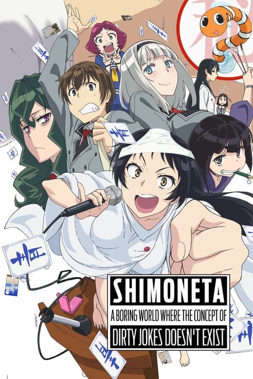 Poster della serie SHIMONETA: A Boring World Where the Concept of Dirty Jokes Doesn't Exist