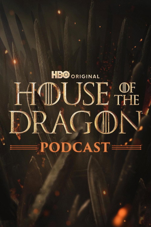 Poster della serie The Official Game of Thrones Podcast: House of the Dragon