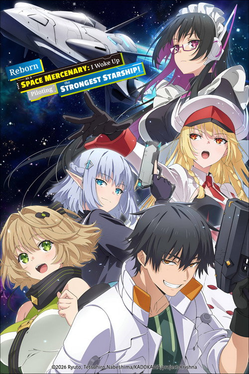Poster della serie Reborn as a Space Mercenary: I Woke Up Piloting the Strongest Starship!