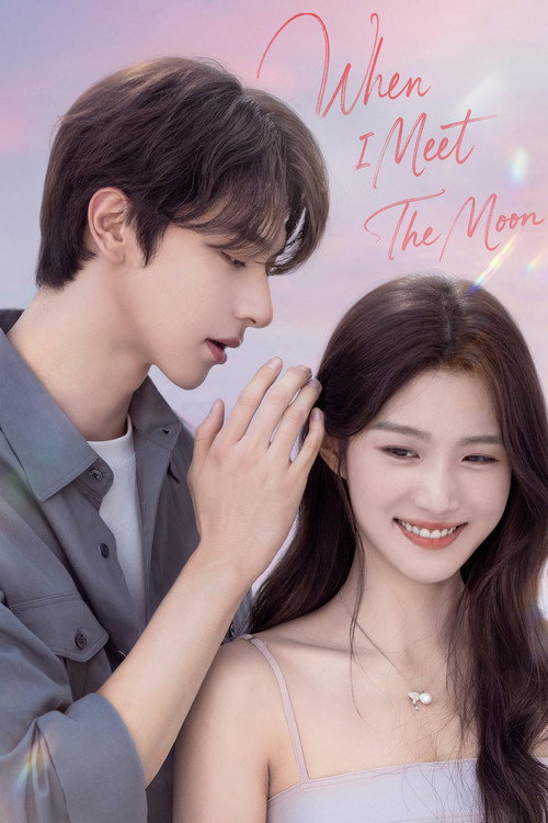 Poster della serie When I Meet the Moon