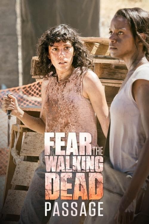 Poster della serie Fear the Walking Dead: Passage