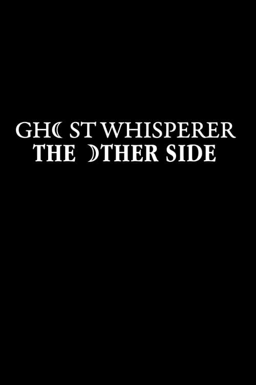 Poster della serie Ghost Whisperer: The Other Side