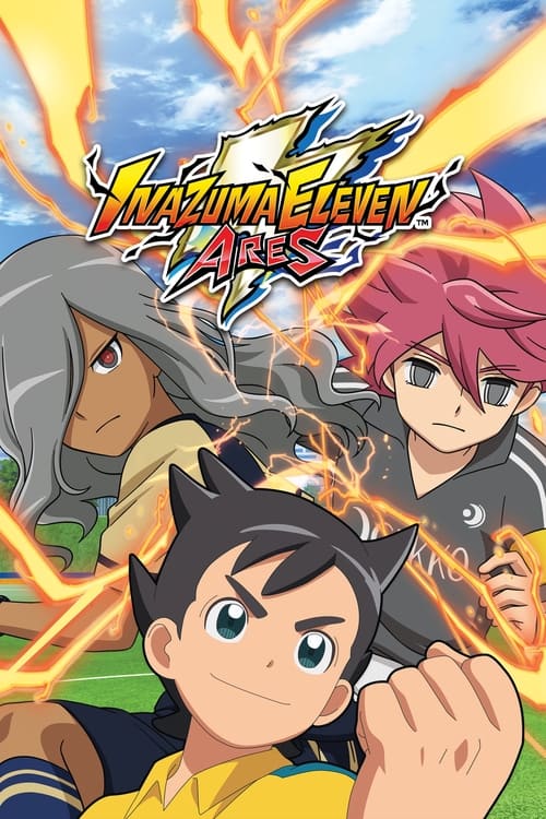 Poster della serie Inazuma Eleven: Ares no Tenbin