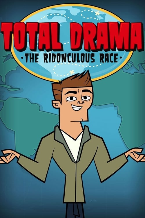 Poster della serie Total Drama Presents: The Ridonculous Race