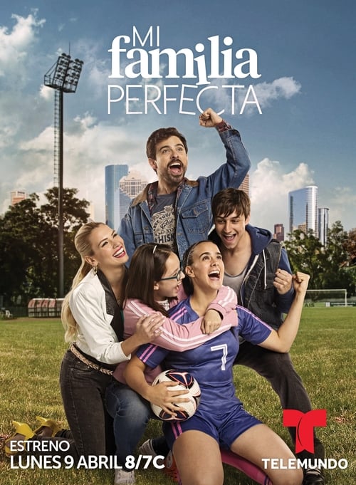 Poster della serie Mi Familia Perfecta