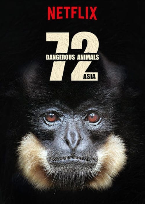 Poster della serie 72 Dangerous Animals: Asia