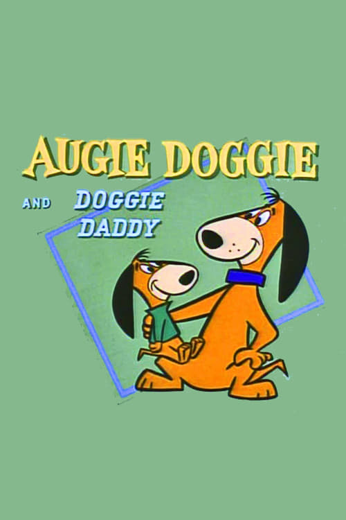 Poster della serie Augie Doggie and Doggie Daddy