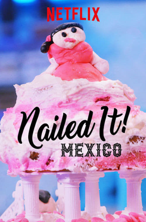 Poster della serie Nailed It! Mexico