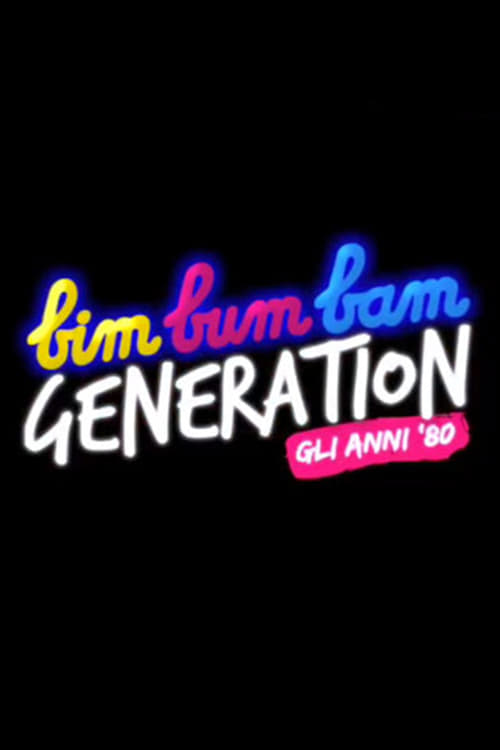 Poster della serie Bim Bum Bam Generation