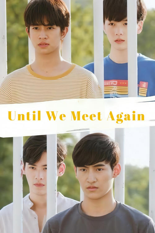 Poster della serie Until We Meet Again