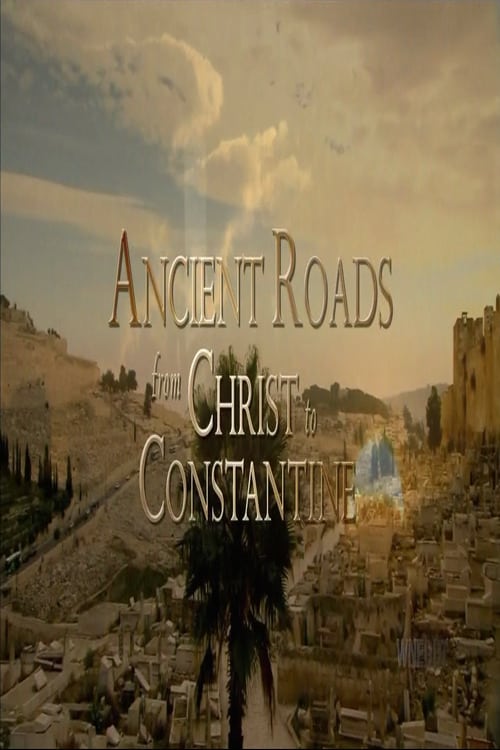 Poster della serie Ancient Roads from Christ to Constantine