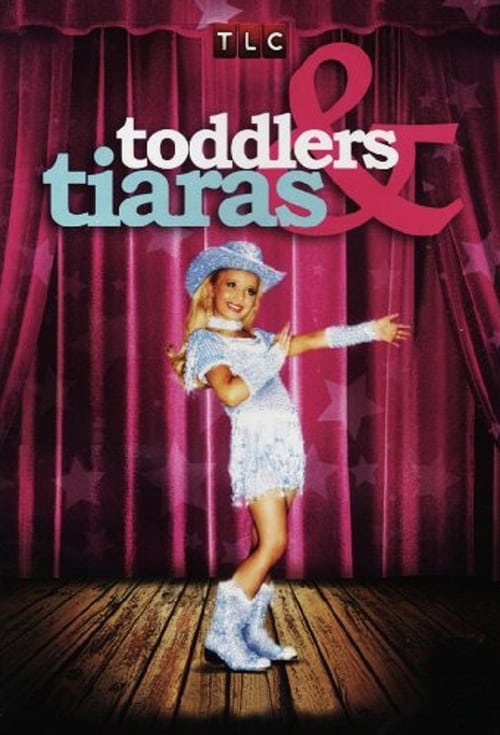 Poster della serie Toddlers & Tiaras