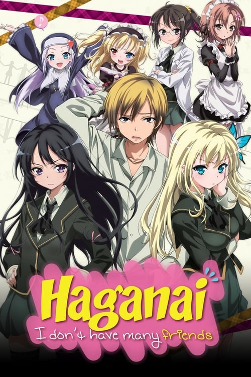 Poster della serie Haganai: I Don't Have Many Friends