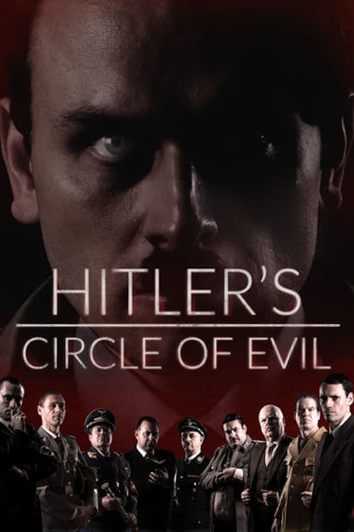Poster della serie Hitler's Circle of Evil