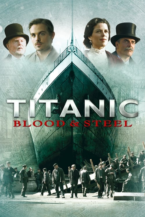 Poster della serie Titanic: Blood and Steel