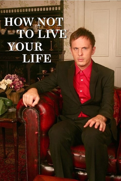 Poster della serie How Not to Live Your Life
