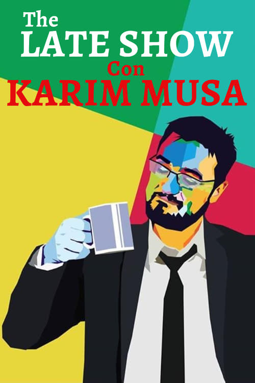 Poster della serie The Late Show Con Karim Musa