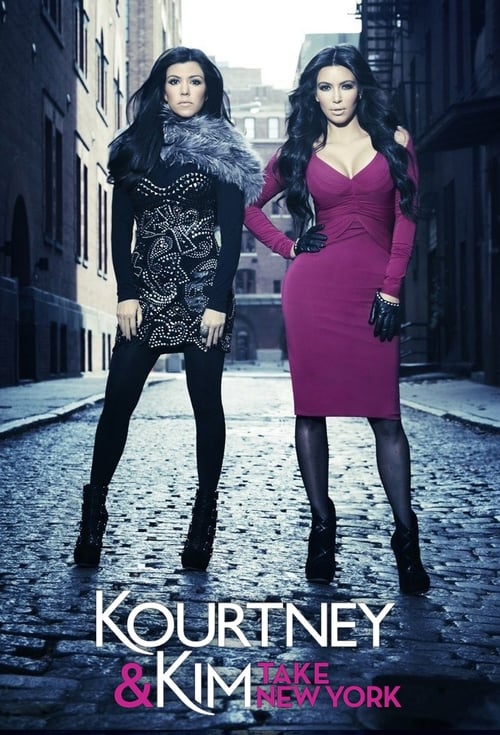 Poster della serie Kourtney and Kim Take New York