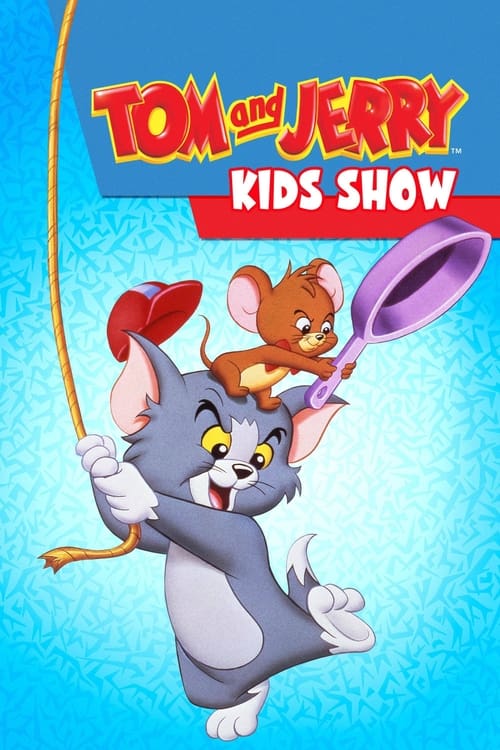 Poster della serie Tom & Jerry Kids Show