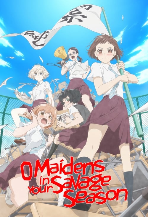 Poster della serie O Maidens in Your Savage Season